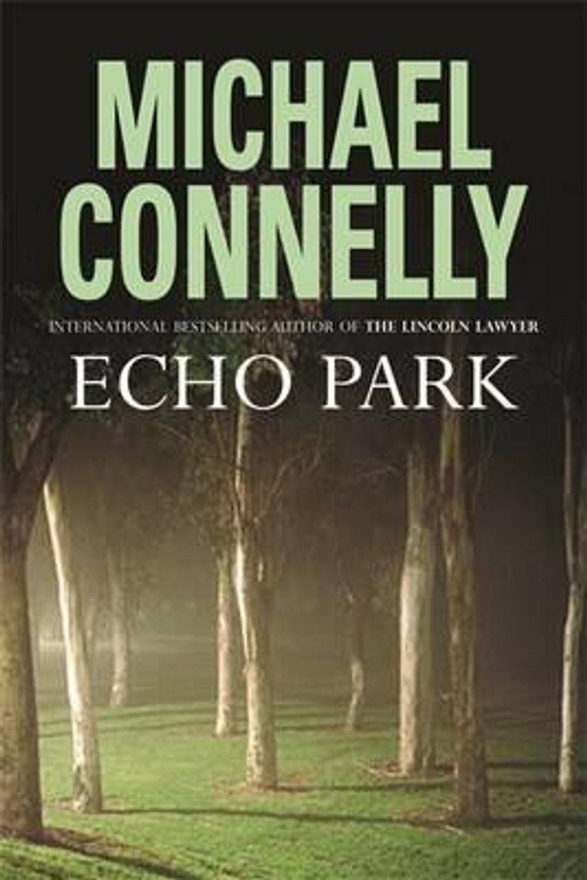 Michael Connelly / Echo Park  (Large Paperback) (Harry Bosch Series - Book 12)