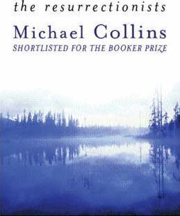 Michael Collins / The Resurrectionists