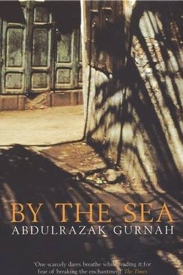 Abdulrazak Gurnah / By the Sea