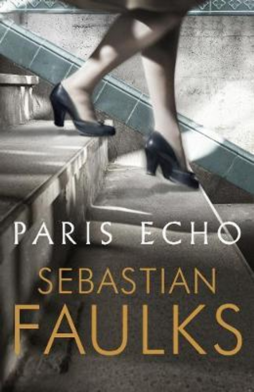 Sebastian Faulks / Paris Echo (Large Paperback)