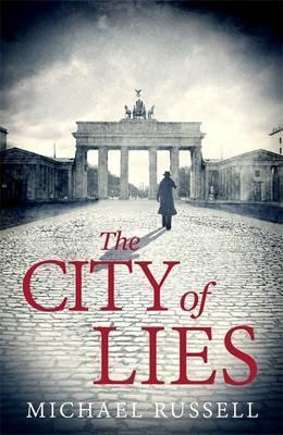 Michael Russell / The City of Lies ( Stefan Gillespie Novels - Book 4 ) (Large Paperback)