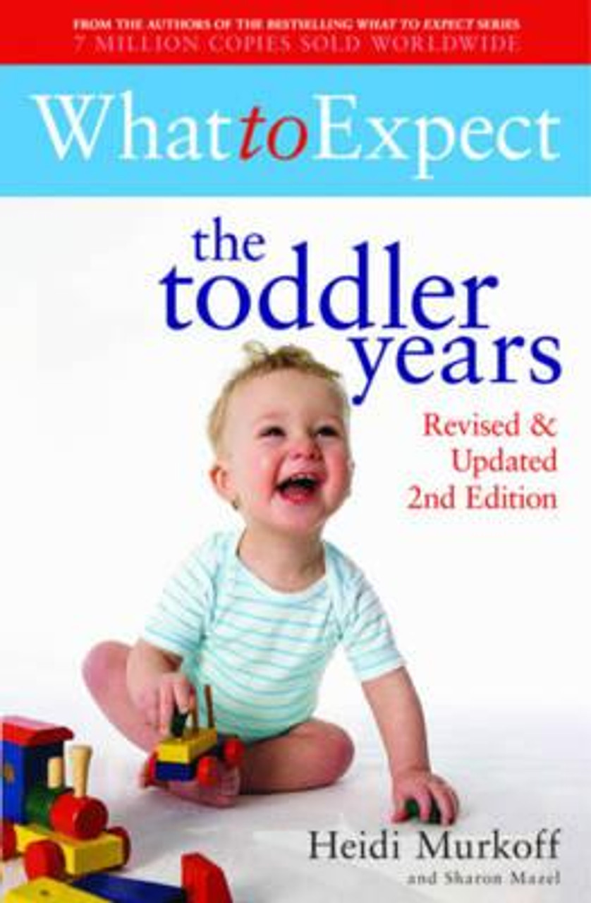 Heidi E. Murkoff / What to Expect: The Toddler Years 2nd Edition (Large Paperback) Heidi E. Murkoff / What to Expect: The Toddler Years 2nd Edition (Large Paperback)