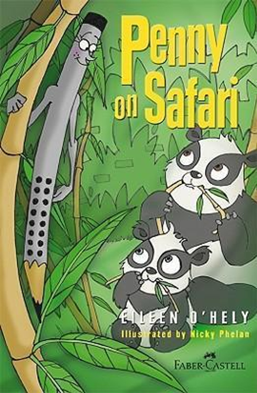 Eileen O'Hely / Penny on Safari ( Penny the Pencil - Book 6 ) Eileen O'Hely / Penny on Safari ( Penny the Pencil - Book 6 )