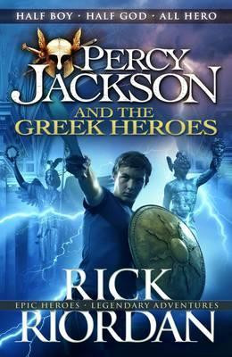 Rick Riordan / Percy Jackson and the Greek Heroes