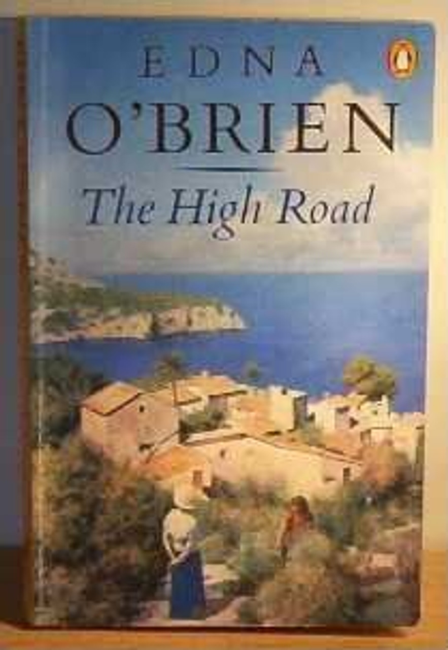 Edna O' Brien / The High Road