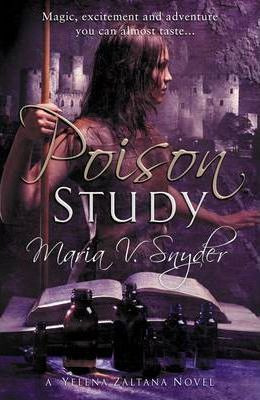 Maria V Snyder / Poison Study