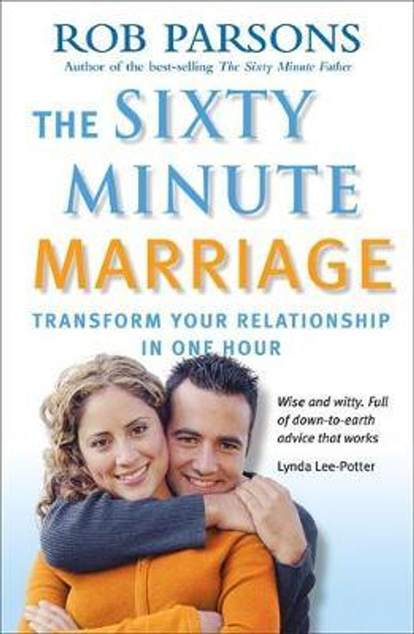 Rob Parsons / The Sixty Minute Marriage