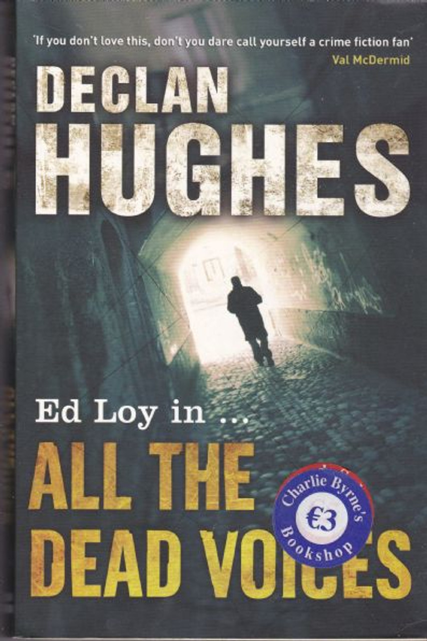 Declan Hughes / All The Dead Voices