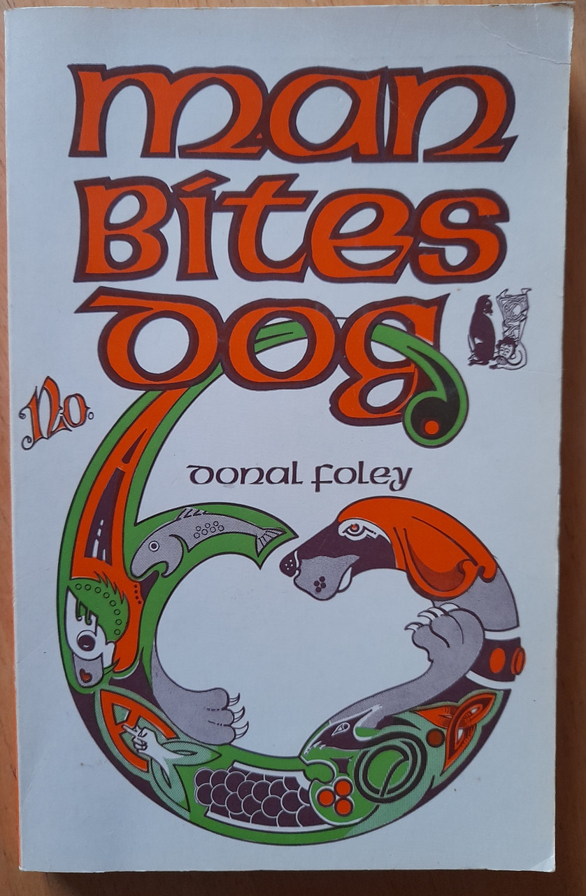 Donal Foley - Man Bites Dog : A Satirical Look at Ireland - Book 6 ( 1977)  - Irish Times - Humour Donal Foley - Man Bites Dog : A Satirical Look at Ireland - Book 6 ( 1977)  - Irish Times - Humour