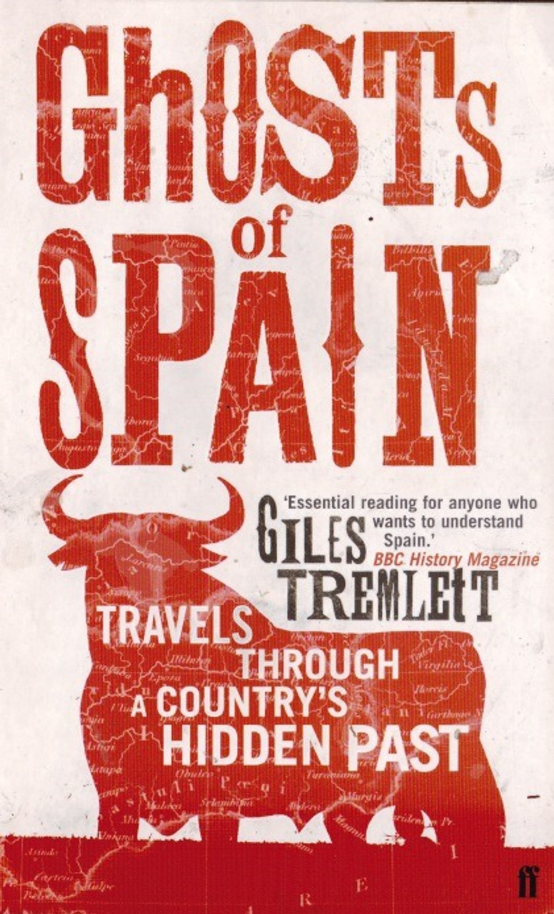 Giles Tremlett / Ghosts of Spain