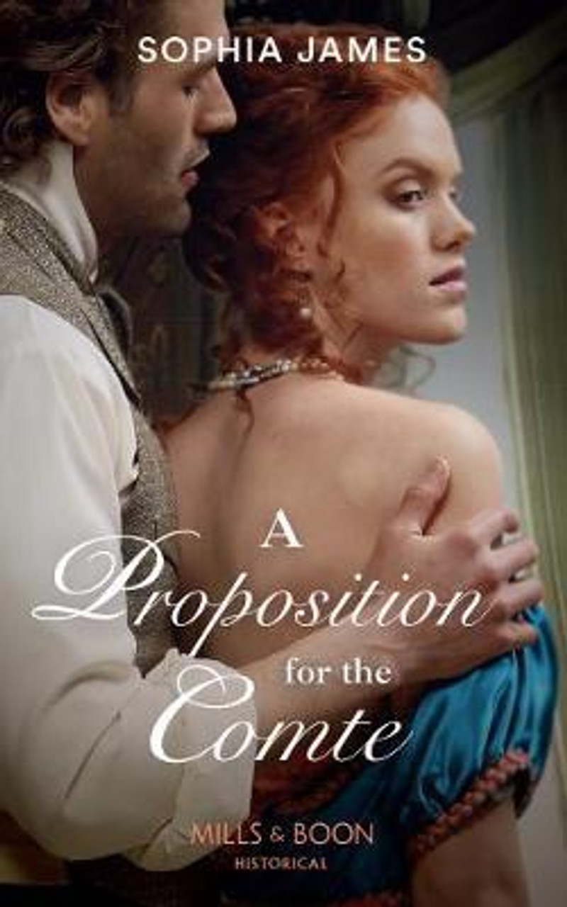 Mills & Boon / Historical / A Proposition For The Comte