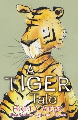 Holly Webb / A Tiger Tale