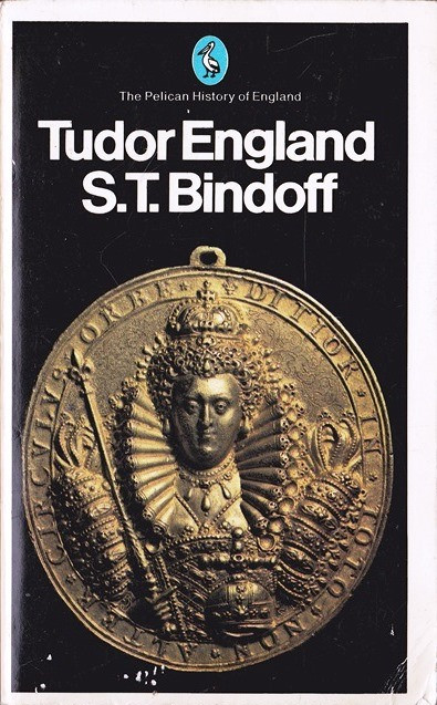 S.T. Bindoff / Tudor England