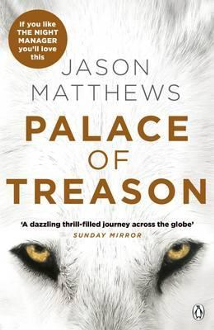 Jason Matthews / Palace of Treason