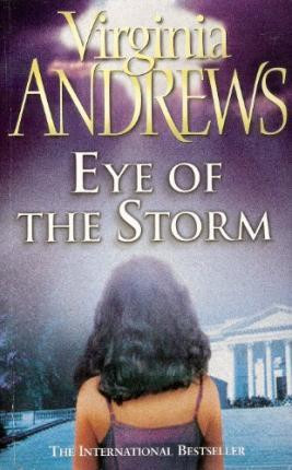V. C Andrews / Eye of the Storm