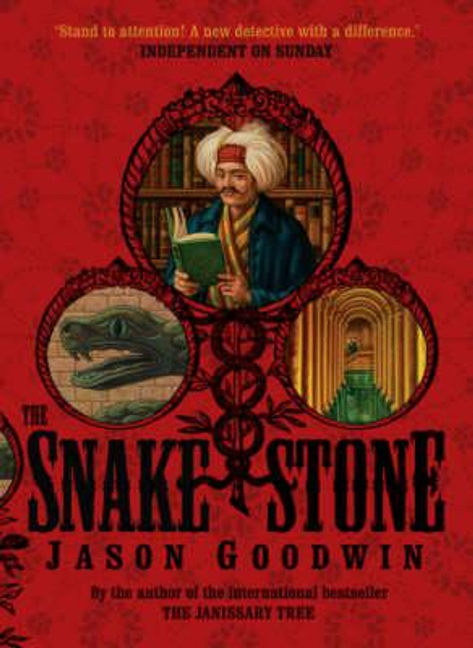 Jason Goodwin / The Snake Stone