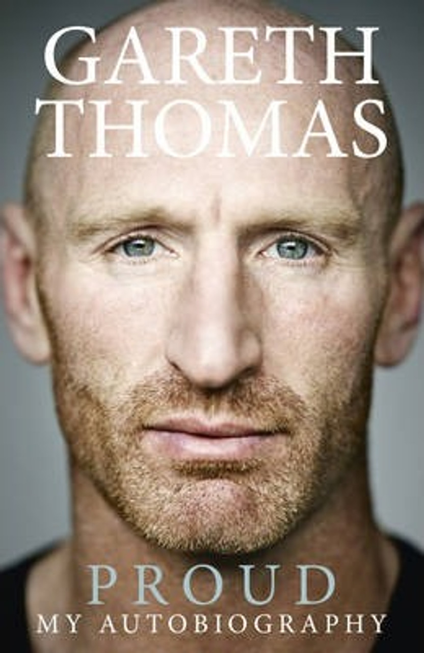 Gareth Thomas / Proud: My Autobiography (Hardback)