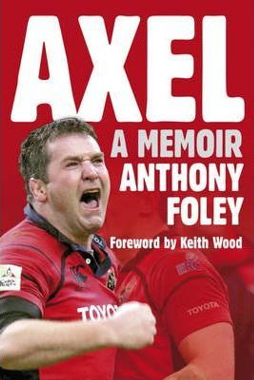 Anthony Foley / Axel (Hardback)