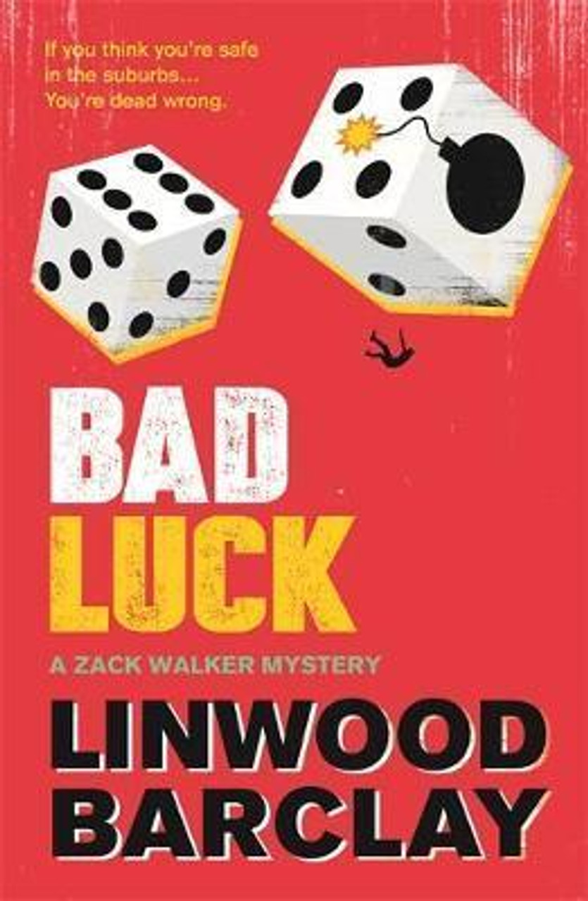 Linwood Barclay / Bad Luck : A Zack Walker Mystery #3 Linwood Barclay / Bad Luck : A Zack Walker Mystery #3