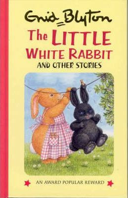 Enid Blyton / Little White Rabbit and Other Stories (Hardback)