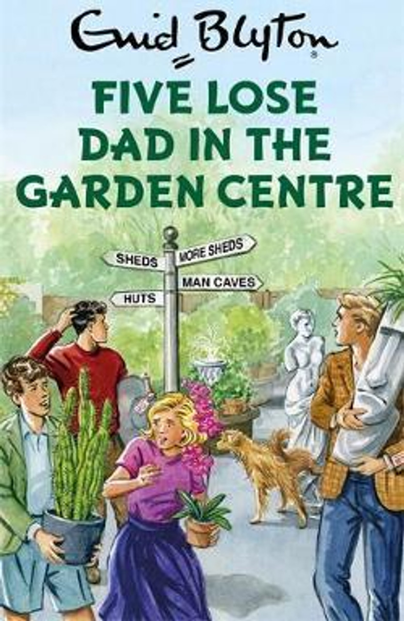 Enid Blyton / Five Lose Dad in the Garden Centre (Hardback)