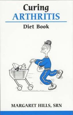 Margaret Hills / Curing Arthritis Diet Book