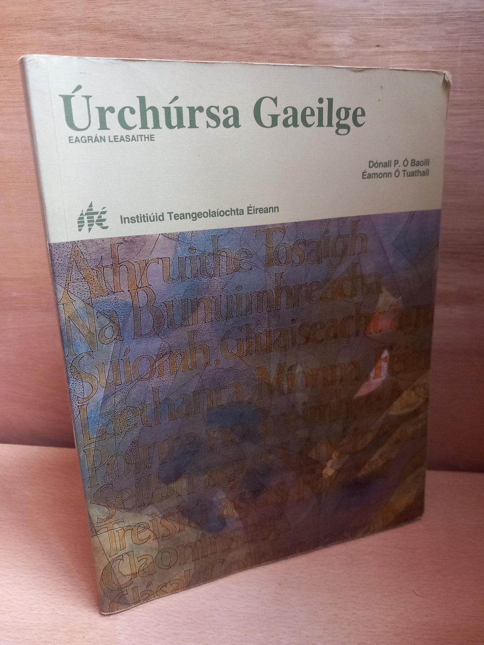 Dónal Ó Baoill & Éamonn Ó Tuathail  - Úrchúrsa Gaeilge ( Eagrán Leasaithe 1992) - PB