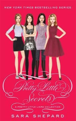 Sara Shepard / Pretty Little Secrets : A Pretty Little Liars Collection
