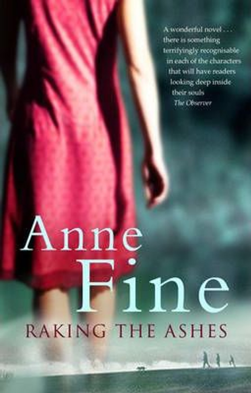 Anne Fine / Raking The Ashes