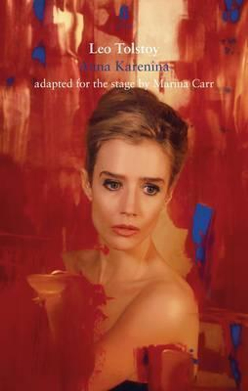 Marina Carr / Anna Karenina