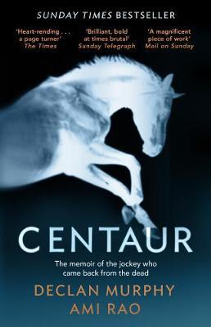Declan Murphy / Centaur : Shortlisted For The William Hill Sports Book of the Year 2017