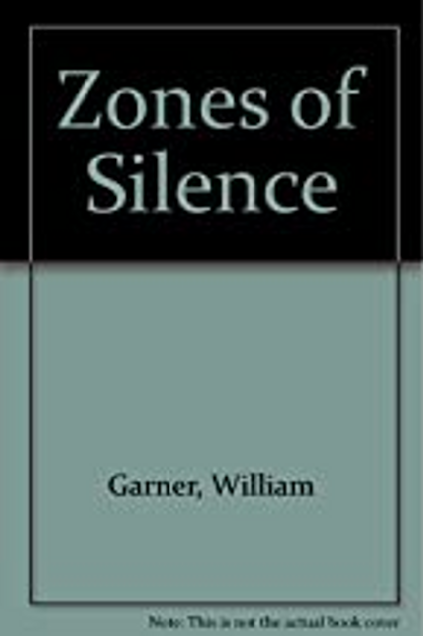 William Garner / Zones of Silence