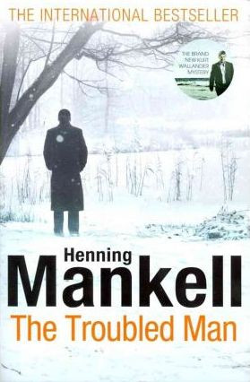 Henning Mankell / The Troubled Man (Hardback) ( Kurt Wallander Novel )