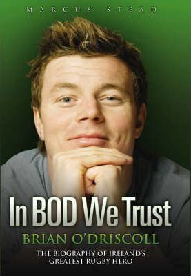 Brian O'Driscoll / In BOD We Trust (Hardback)
