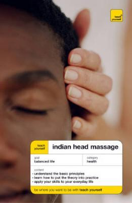Denise Whichello Brown / Teach Yourself Indian Head Massage