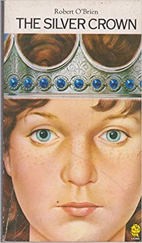 Robert C. O'Brien / The Silver Crown