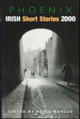 David Marcus / Phoenix Irish Short Stories 2000