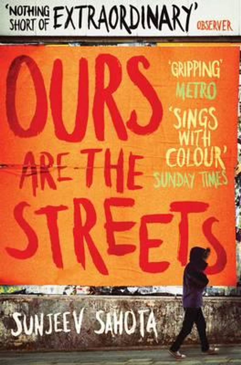 Sunjeev Sahota / Ours are the Streets