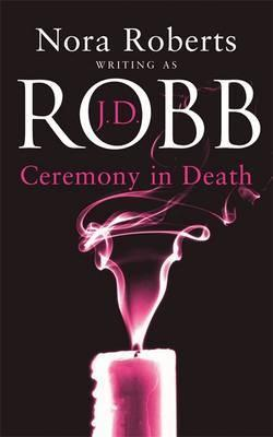 J. D. Robb / Ceremony In Death : 5
