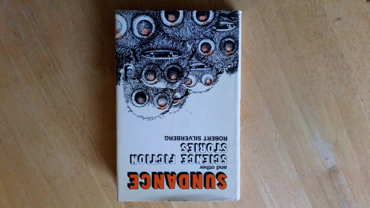 Silverberg, Robert - Sundance and other Science Fiction stories - HB UK 1st edition  -1975