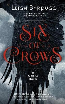 Leigh Bardugo / Six of Crows : Book 1 ( A Grisha Novel)