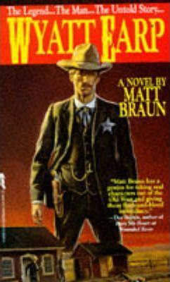 Matt Braun / Wyatt Earp