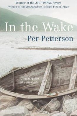 Per Petterson / In The Wake