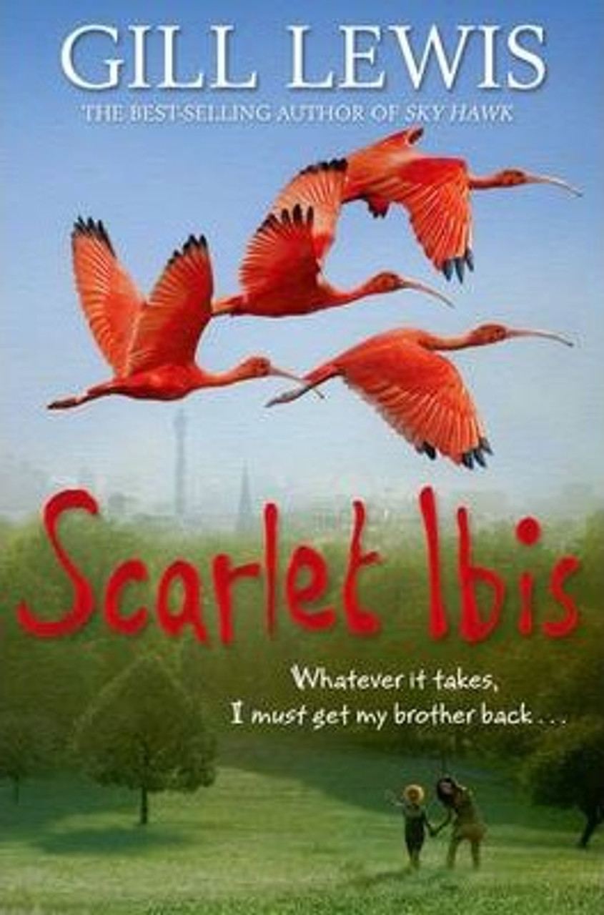 Gill Lewis / Scarlet Ibis