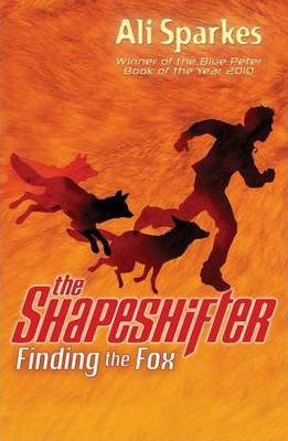 Ali Sparkes / The Shapeshifter 1 Finding the Fox