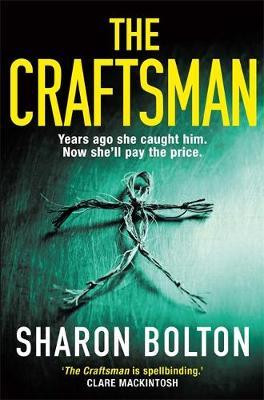 Sharon Bolton / The Craftsman : The most chilling book you'll read this year