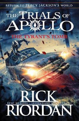 Rick Riordan / The Tyrant's Tomb (The Trials of Apollo Book 4) (Large Paperback)