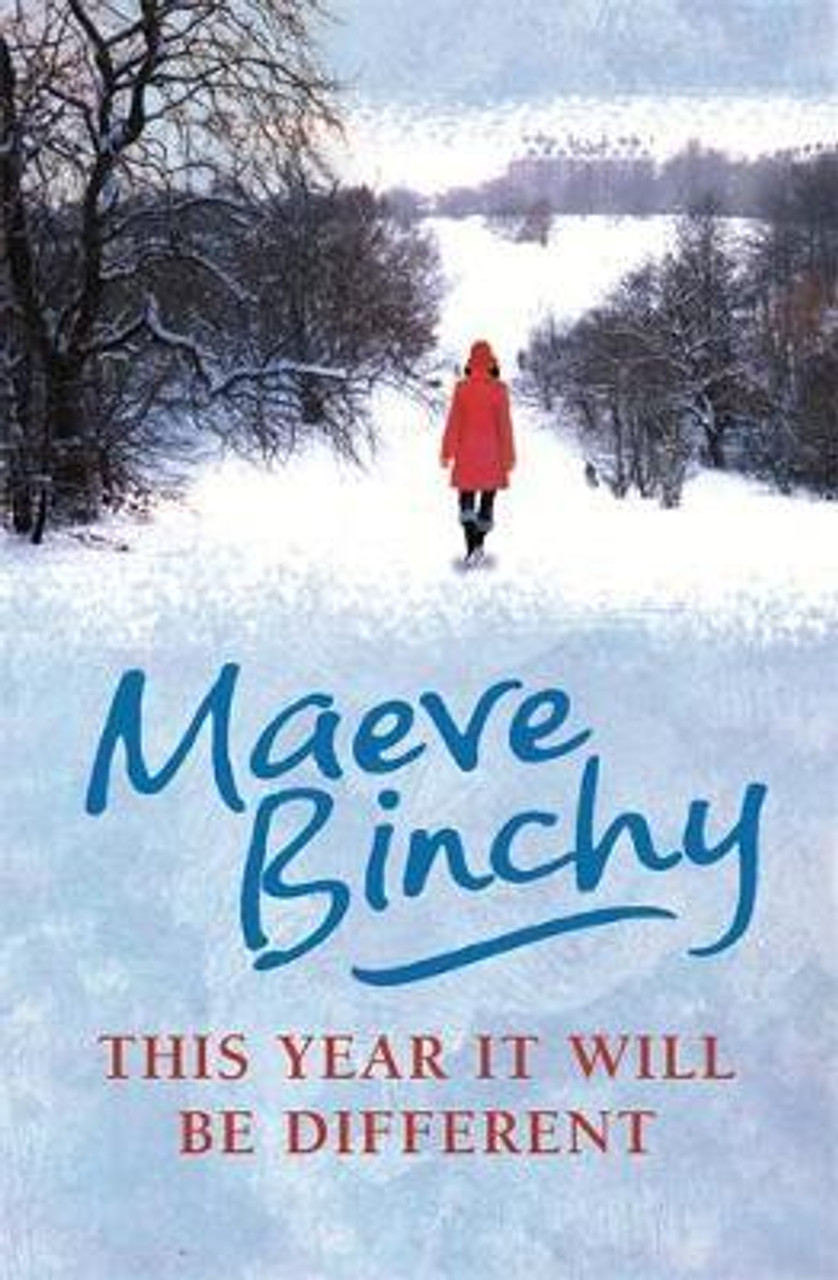 Maeve Binchy / This Year It Will Be Different : Christmas tales (Hardback)