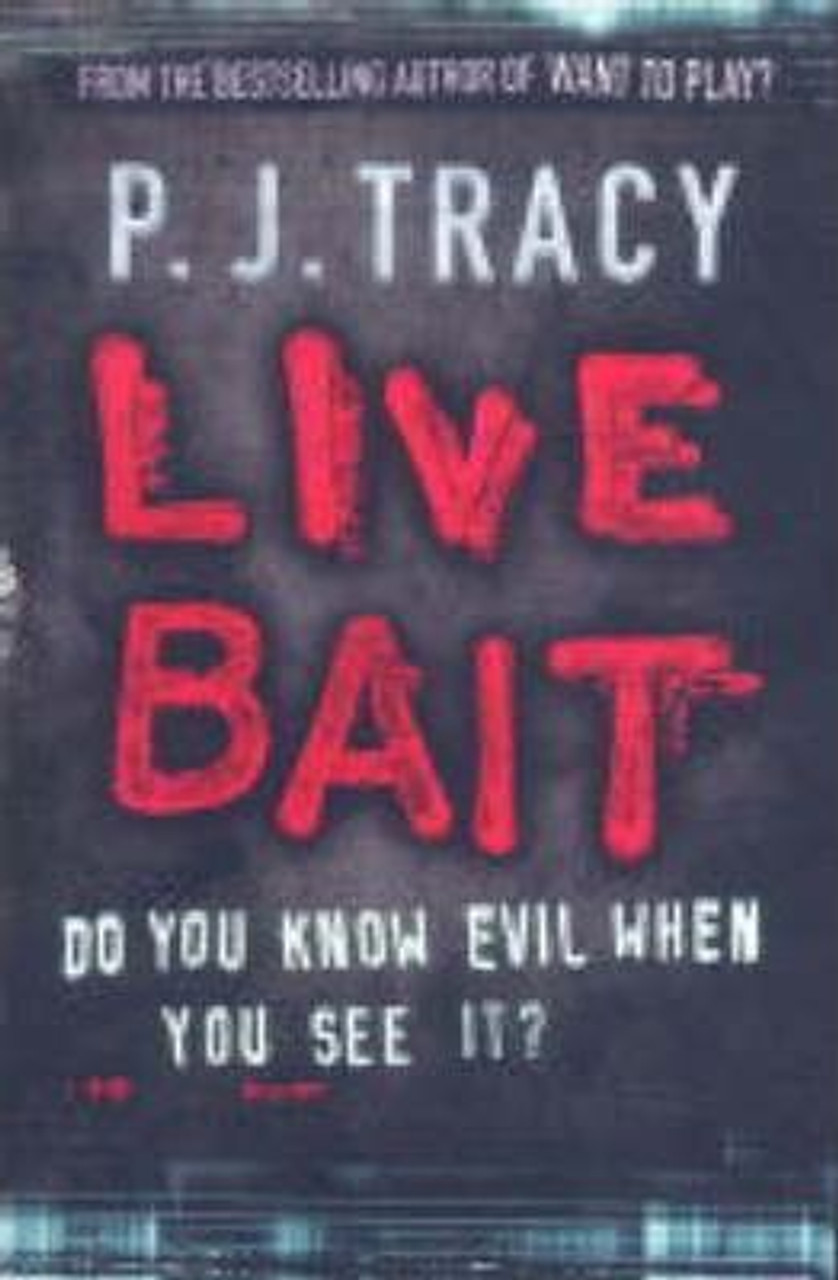 P. J. Tracy / Live Bait : Twin Cities Book 2 (Hardback)