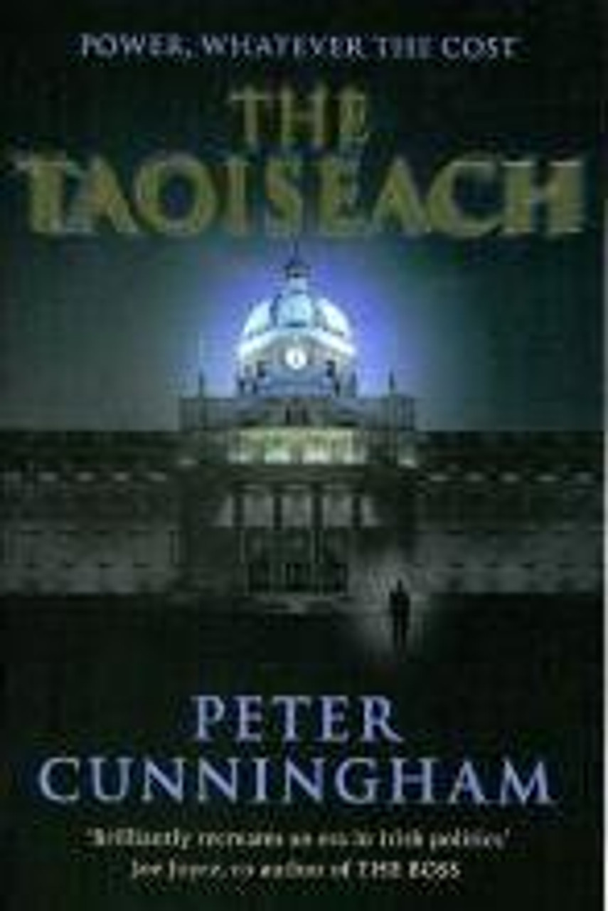 Peter Cunningham / The Taoiseach (Hardback)